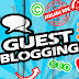 Guest Blogging Write here and get Backlinks free