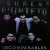 SUPER QUINTETO - INCOMPARABLES - 2013