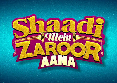 Shaadi Mein Zaroor Aana