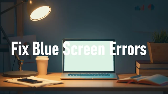 Blue Screen Errors in Windows 11