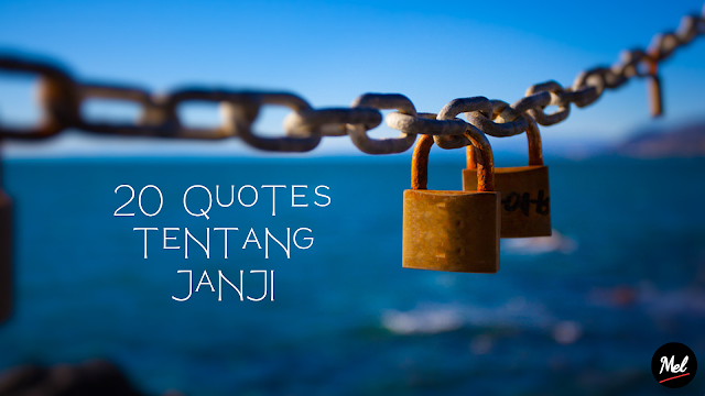 20 Quotes tentang Janji