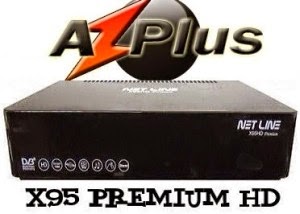 ATUALIZAÇÃO AZPLUS NETLINE X95 PREMIUM HD V.PR_A232_P – 09/10/2015