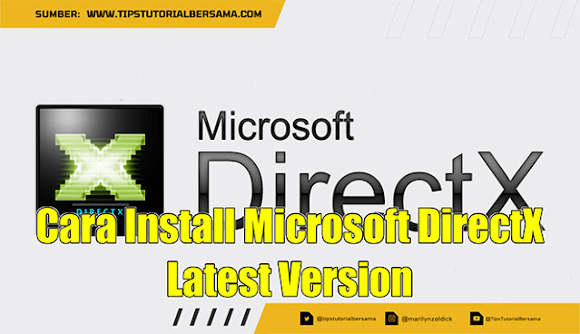 Cara Install Microsoft DirectX Latest Version