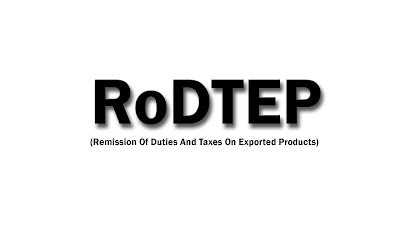 RoDTEP (Remission Of Duties And Taxes On Exported Products) Incentive Scheme 2021