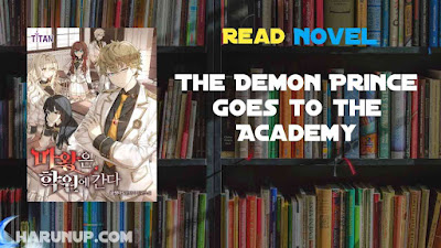 Read The Demon Prince goes to the Academy Novel Full Episode