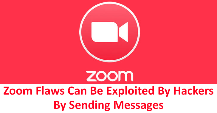 Zoom Flaws Can Be Exploited By Hackers by Sending Specially Crafted Messages