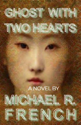 Ghost with Two Hearts by Michael R. French