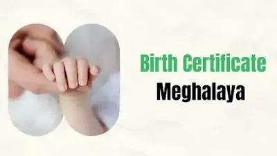 Birth Certificate in Meghalaya