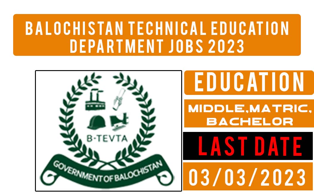 Latest Govt Jobs in Balochistan Technical Education Department 20 Positions with Multiple Vacancies apply before March 02,2023.