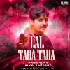 LAL TAHA TAHA (DANCE MIX)DJ CKS EXCLUSIVE 