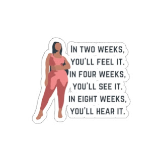 In Two Weeks You'll Feel It Motivational Inspirational Kiss-Cut Stickers