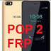 Tecno POP 2, POP 2 Pro and POP 2 Power FRP Google account reset