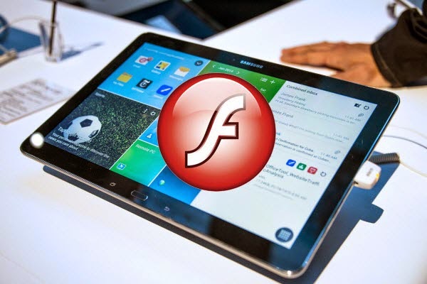 Put flash video to Galaxy Tab Pro 12.2