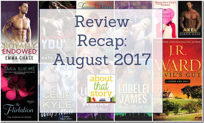 Review Recap: August 2017 | About That Story