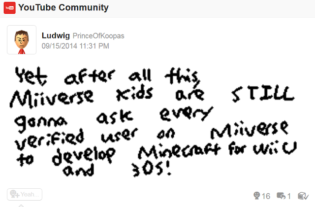 Miiverse kids begging for Minecraft on Nintendo systems to every verified user