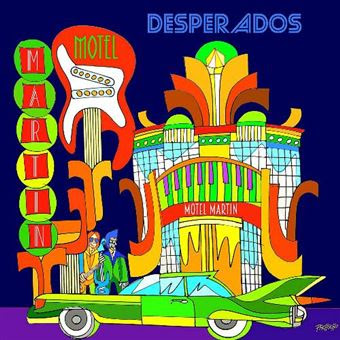 Crítica: Desperados - "Motel Martín" (1992/20199)