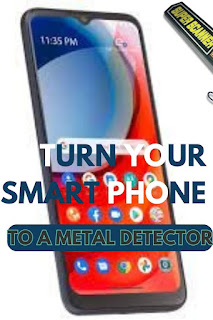 How To Turn Your Smart Phone Into A Metal Detector & Best Apps To Use