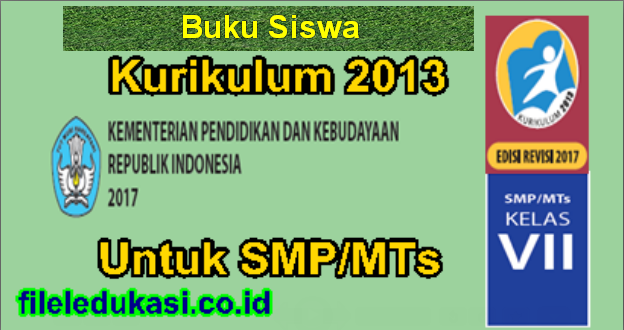 Buku Siswa Kelas 7 Smp/Mts Kurikulum 2013 Revisi 2017