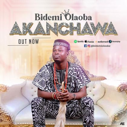 Audio + Video: Bidemi Olaoba – Akanchawa