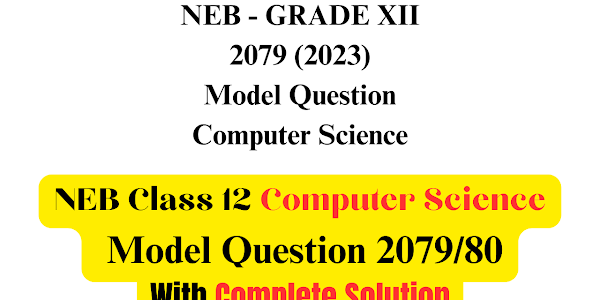 NEB Class 12 Computer Model Question 2080 Solution