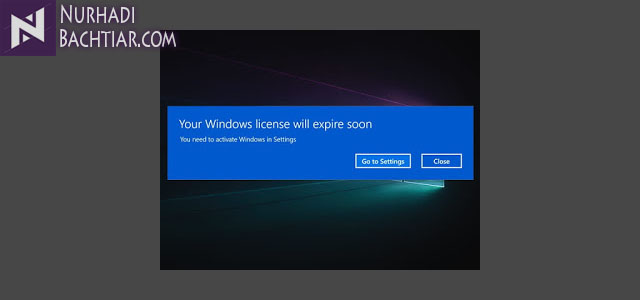 Cara Mengatasi Windows License Will Expired Soon Nurhadi Bachtiar