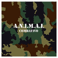 A.N.I.M.A.L. - Combativo (2004)