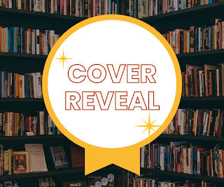 Cover reveal graphic - picture shows a rosette saying 'cover reveal' in front of a full bookcase