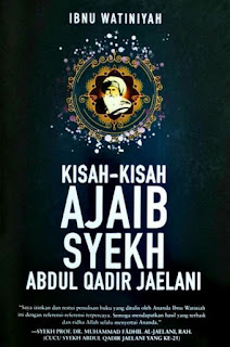 Buku Kisah-Kisah Ajaib Syekh Abdul Qadir Jaelani Karangan Ibnu Watiniyah