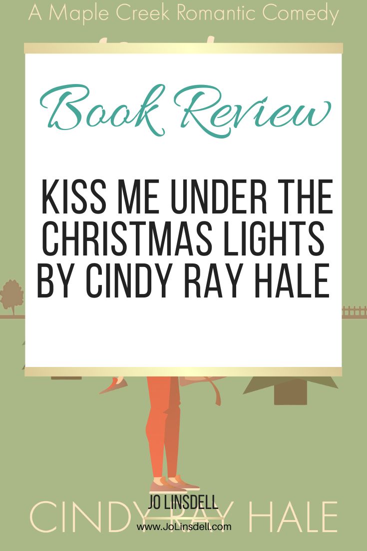 Book Review Kiss Me Under the Christmas Lights by Cindy Ray Hale