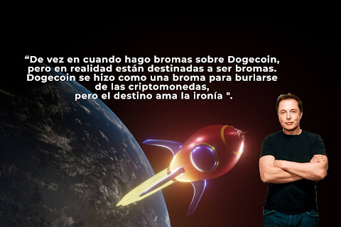 De vez en cuando hago bromas , Las Palabras de Elon Musk para referirse a Dogecoin