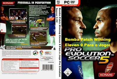 Bomba Patch Winning Eleven 9 Para o Jogo Pro Evolution Soccer 5 PC DVD Capa