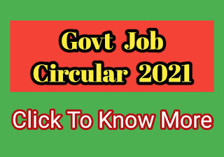 Government Job Circular,Government Job,Govt Job Circular 2021,Government Jobs 2021,Government Job Circular 2021,New Govt Job Circular,New Govt Job Circular 2021,All Govt Job Circular,All Job Circular 2021