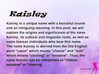 meaning of the name "Kaisley"