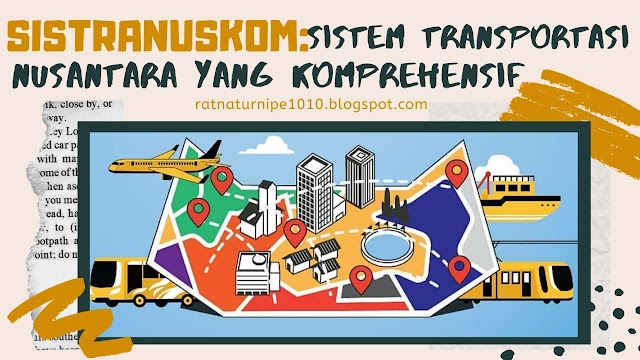 SISTRANUSKOM : Sistem Transportasi Nusantara yang Komprehensif