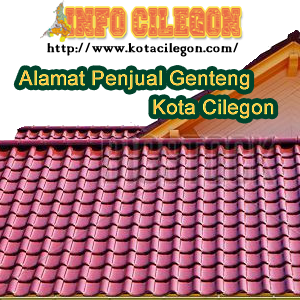 Daftar Toko Penjual Genteng  di Kota Cilegon KOTACILEGON COM