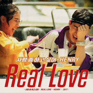 Download MP3, Video, MV, Mp4, [Single] HENRY - Real Love