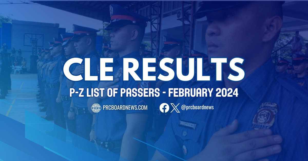 P-Z Passers: February 2024 Criminologist board exam CLE result