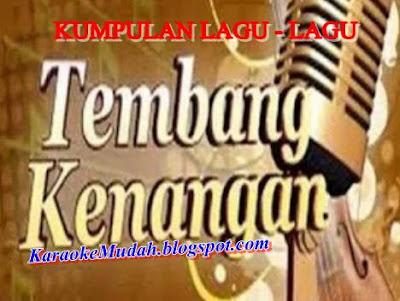 Daftar Karaoke Tembang Kenangan