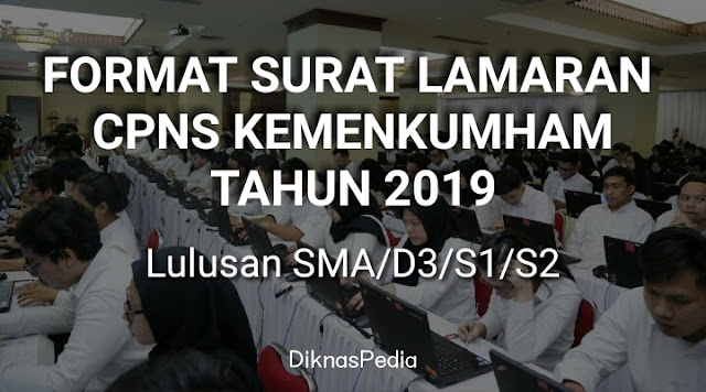 Contoh Format Surat Lamaran Kerja CPNS Kemenkumham 2019 (Download Doc)