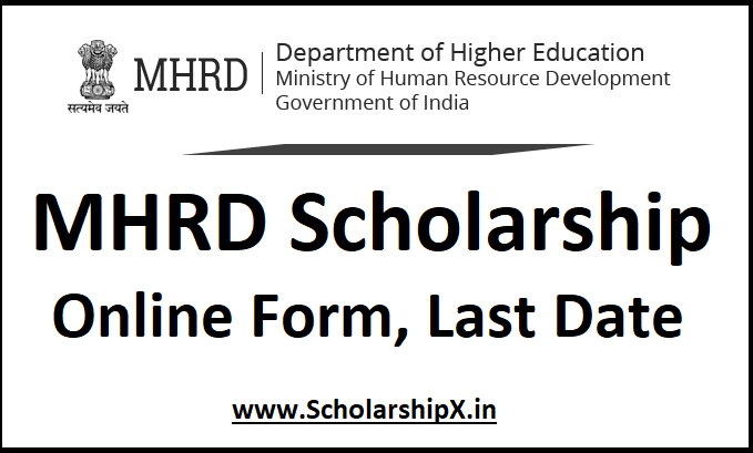 MHRD Scholarship 2023-24 Apply Online Form, Eligibility, Last Date