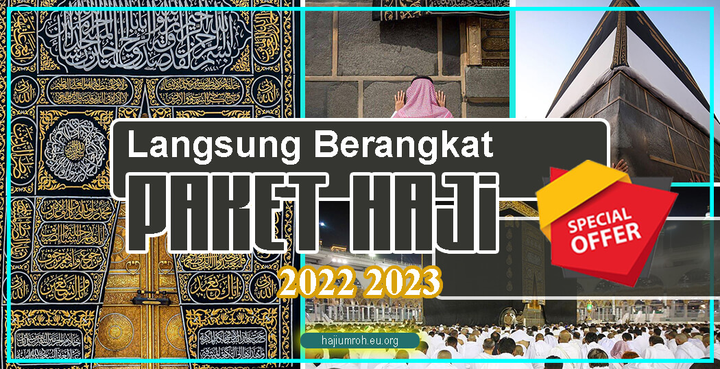 Paket Haji Langsung Berangkat 2022 2023