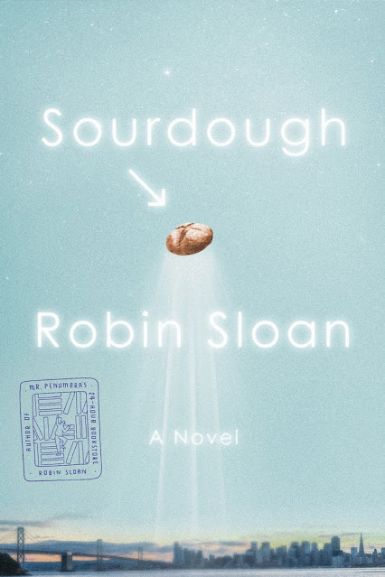 ROBIN SLOAN'S SOURDOUGH