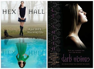 You've read and enjoy Hex Hall, Dark Vision is next!