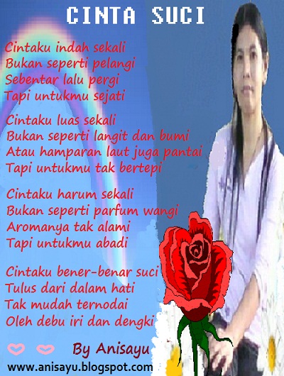 PUISI CINTA BY ANISAYU: Puisi Cinta By Anisayu Romantis 