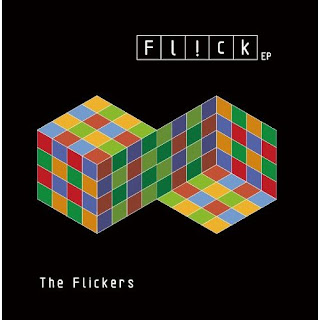 The Flickers - FL!CK EP
