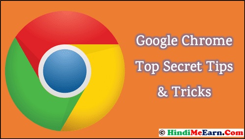 Google Chrome Top Secret Tips Tricks