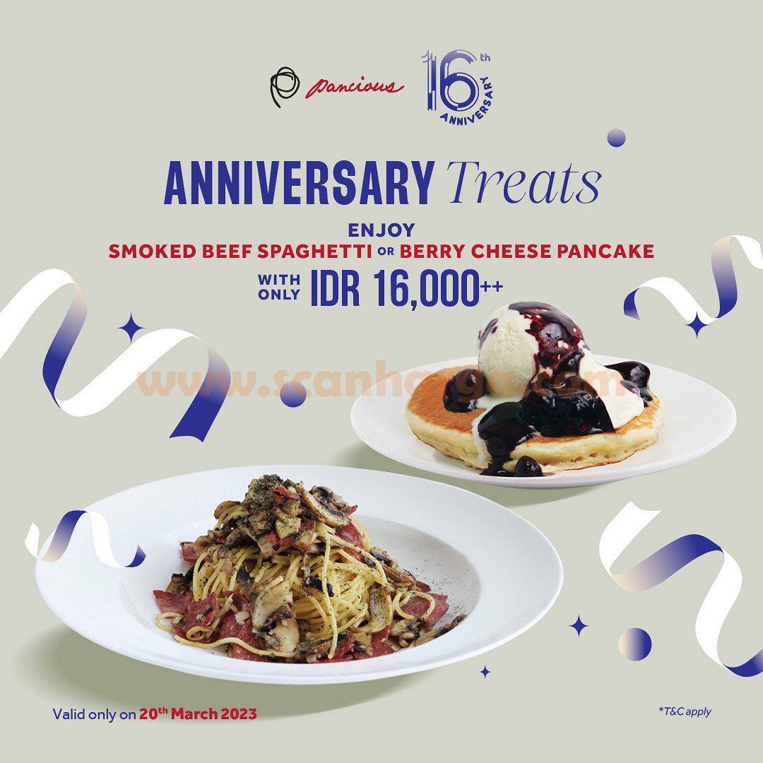 Promo PANCIOUS Anniversary Treats - Special menu only IDR 16.000++