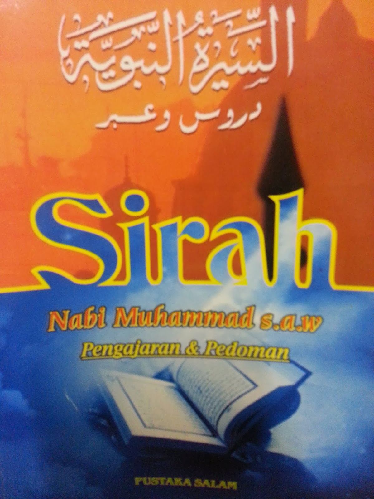 itqan: Sirah Nabi Muhammad saw, pengajaran dan pedoman