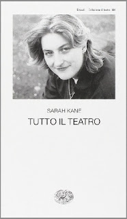 Tutto il teatro - Sarah Kane