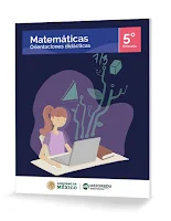 Matemáticas 5o de primaria. Orientaciones didácticas